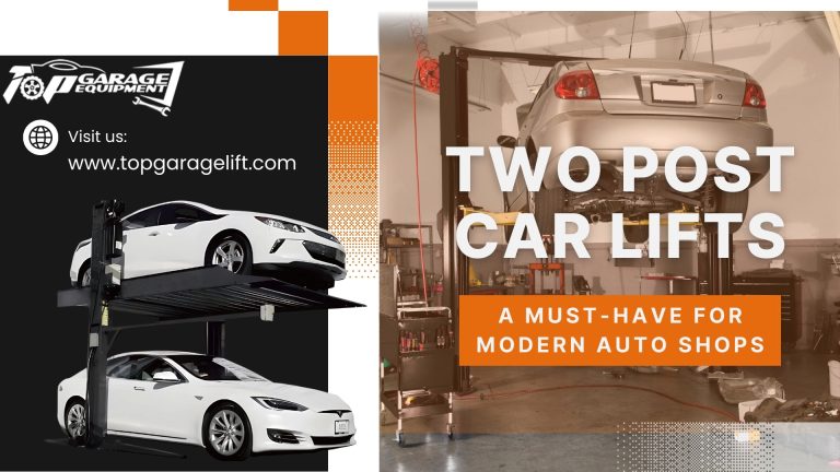 Two Post Car Lifts A Must-Have for Modern Auto Shops