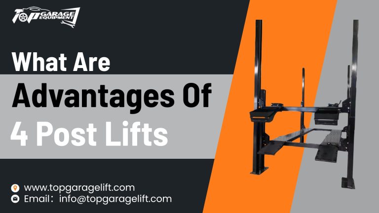 What Are Advantages of 4 Post Car Lifts